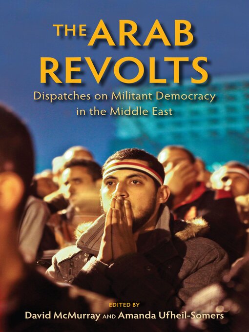 Title details for The Arab Revolts by David McMurray - Available
